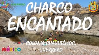 ¡Charco Encantado! en Colonia Cuauhtémoc pueblito de Guerrero