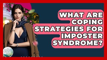 What Are Coping Strategies For Imposter Syndrome? - The Personal Growth Path