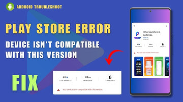How to Fix “Your Device Isn’t Compatible with This Version” (100% Working)