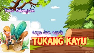 LAGU TEMA PEKERJAAN| LAGU DAN TEPUK TUKANG KAYU| @Anna Riana Sari