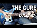 Lullaby - The Cure - Guitar tutorial / lesson