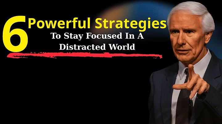 6 Powerful Strategies to Stay Focused in a Distracted World | Jim Rohn Purpose