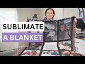 How to sublimate a blanket with Sawgrass SG1000