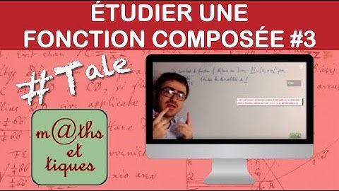 Etudier une fonction composée 3/6 : Dérivabilité (expert) - Terminale