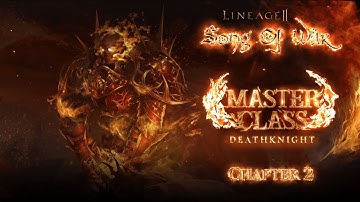 Lineage 2 "Song of War" - Master Class Chapter 2 - High Rate PvP Server