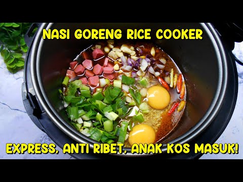 Ide Masakan ANAK KOS BISA BIKIN! Membuat Nasi Goreng Rice Cooker Cocok Untuk MENU Sahur dan Buka Puasa Yang Maknyus