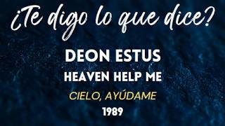 Deon Estus - Heaven help me (subtítulos en español)