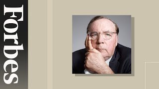 James Patterson: Our Future Depends On Education For All | 100 Seconds of Advice | Forbes