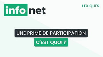 Quand est versée la prime de participation ?