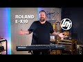 Roland E-X10 Keyboard - Review | Better Music