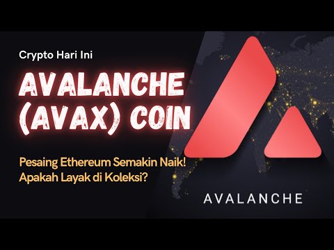 Crypto Hari Ini - Avalanche (AVAX) Coin Rival Baru Ethereum Semakin Naik Harganya‼️Layak Di Koleksi?