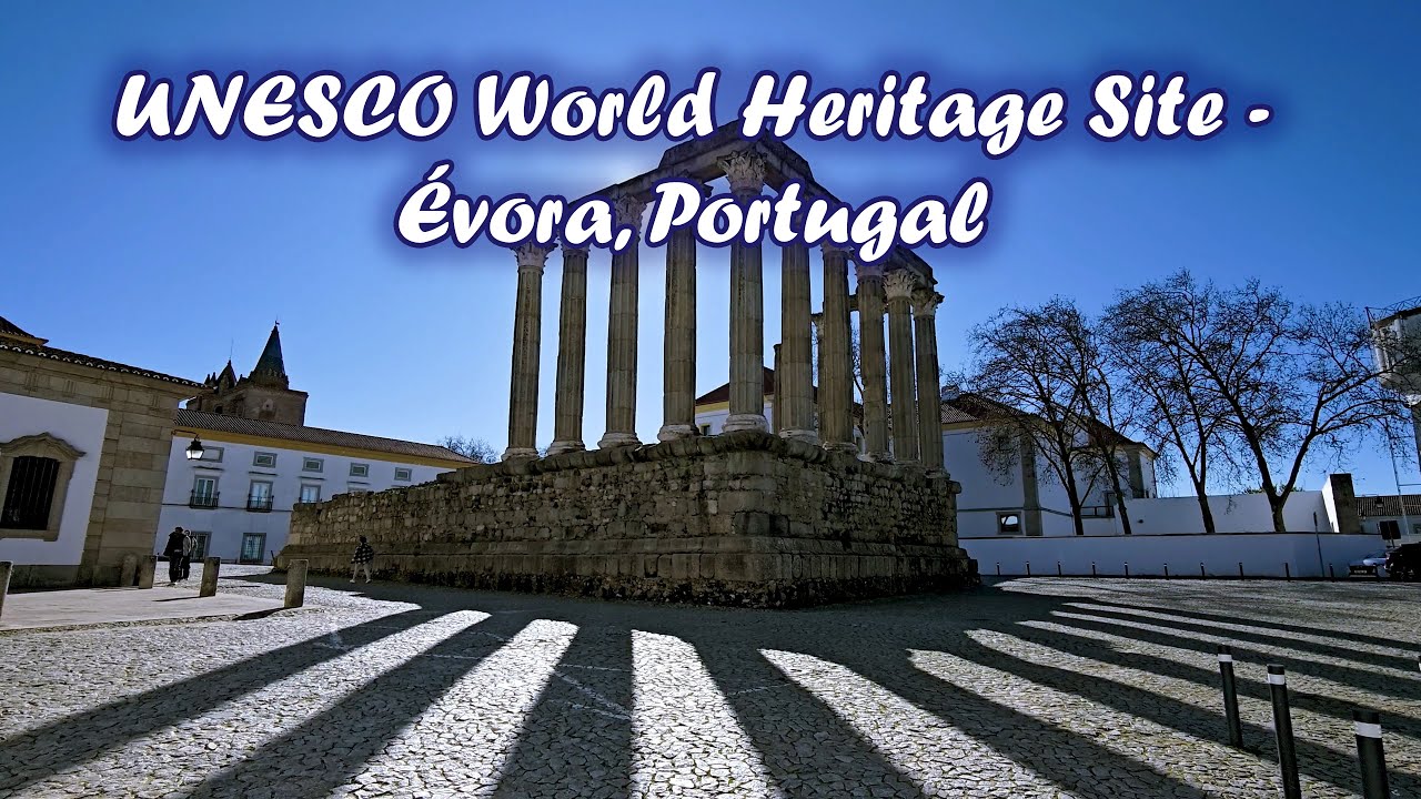 UNESCO World Heritage Site - Évora, Portugal