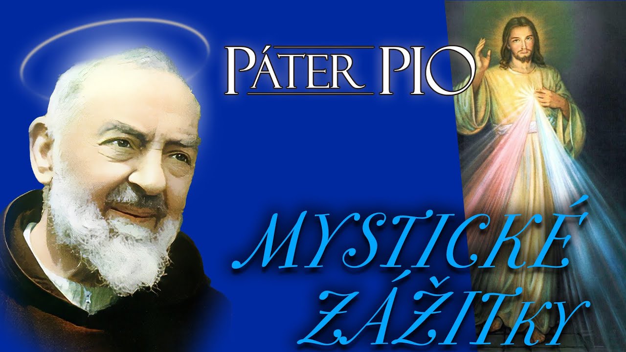 Páter Pio – Mystické zážitky