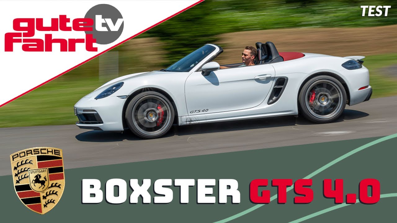 Test Porsche 718 Boxster Gts 4 0 Sechs Appeal Gute Fahrt