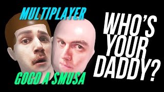 WHO'S YOUR DADDY │GOGO & SMUSA