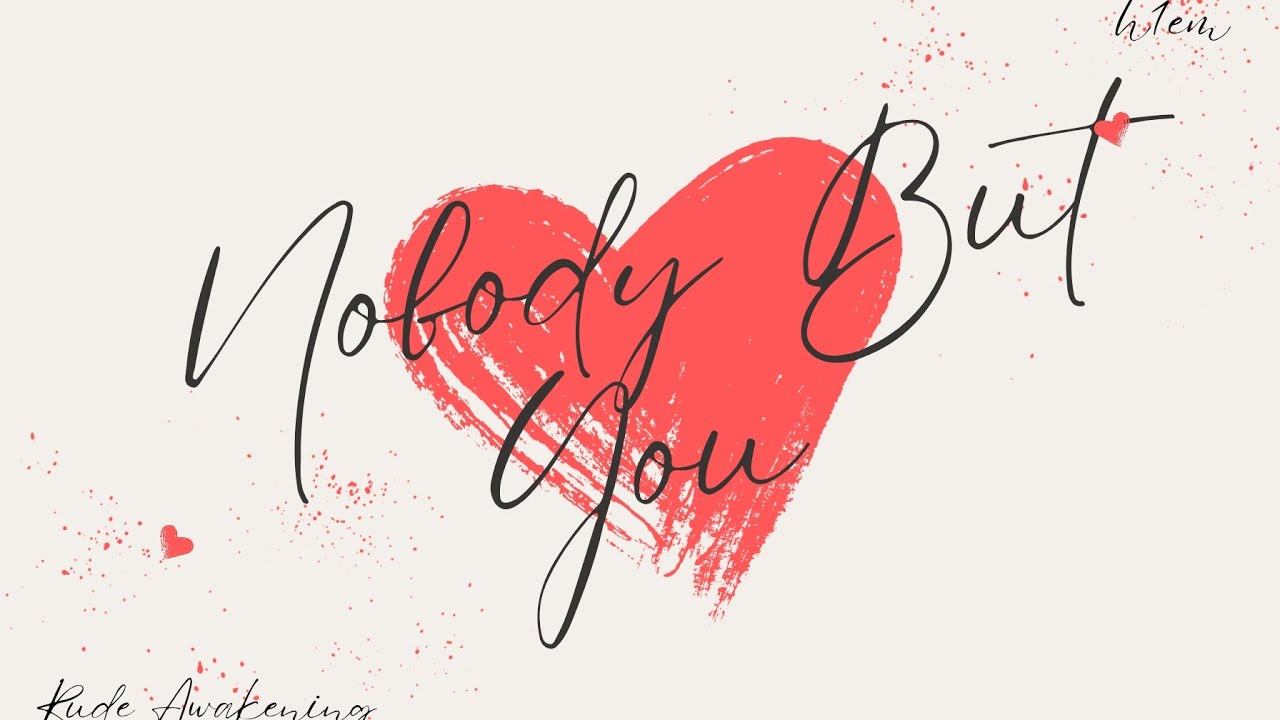 H1EM OF N.P1R3' - Nobody But You ( Official Audio) 