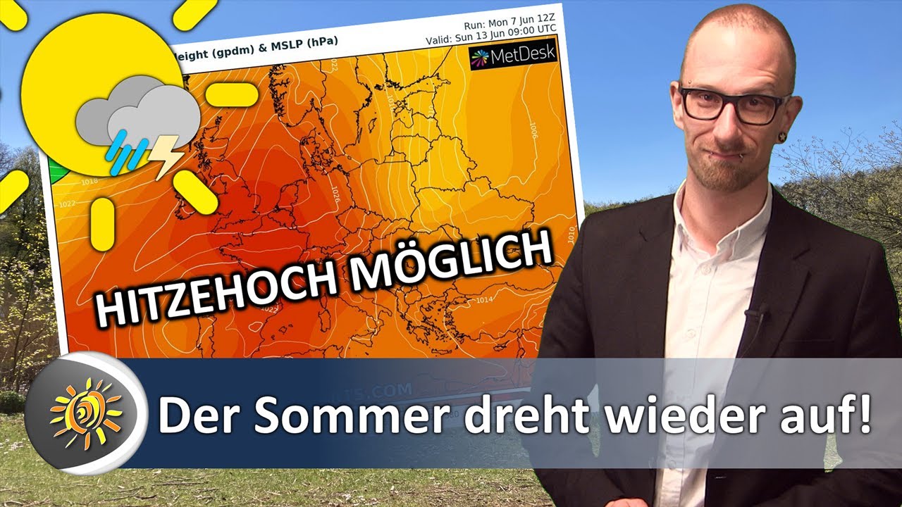 Der Sommer dreht wieder auf. Lokal noch Unwettergefahr. Nächste Woche Hitzehoch?