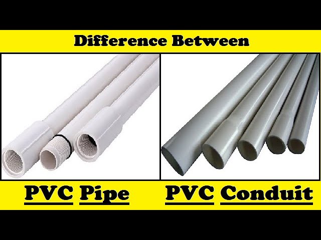 Difference Between Pvc Pipe and PVC Conduit 
