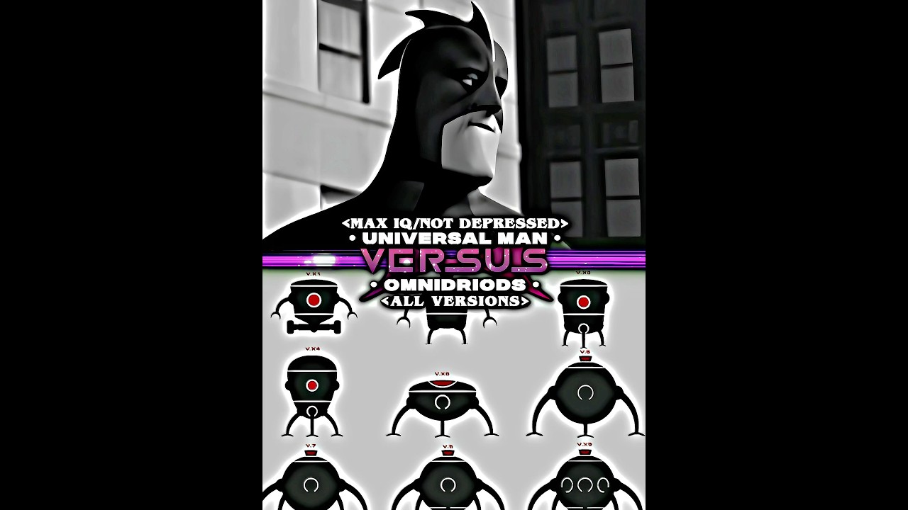 Universal Man vs Omnidriods 