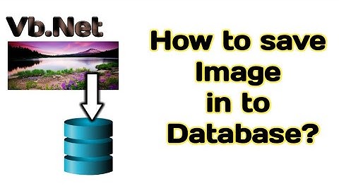 How to save image in to sql server database in vb.net