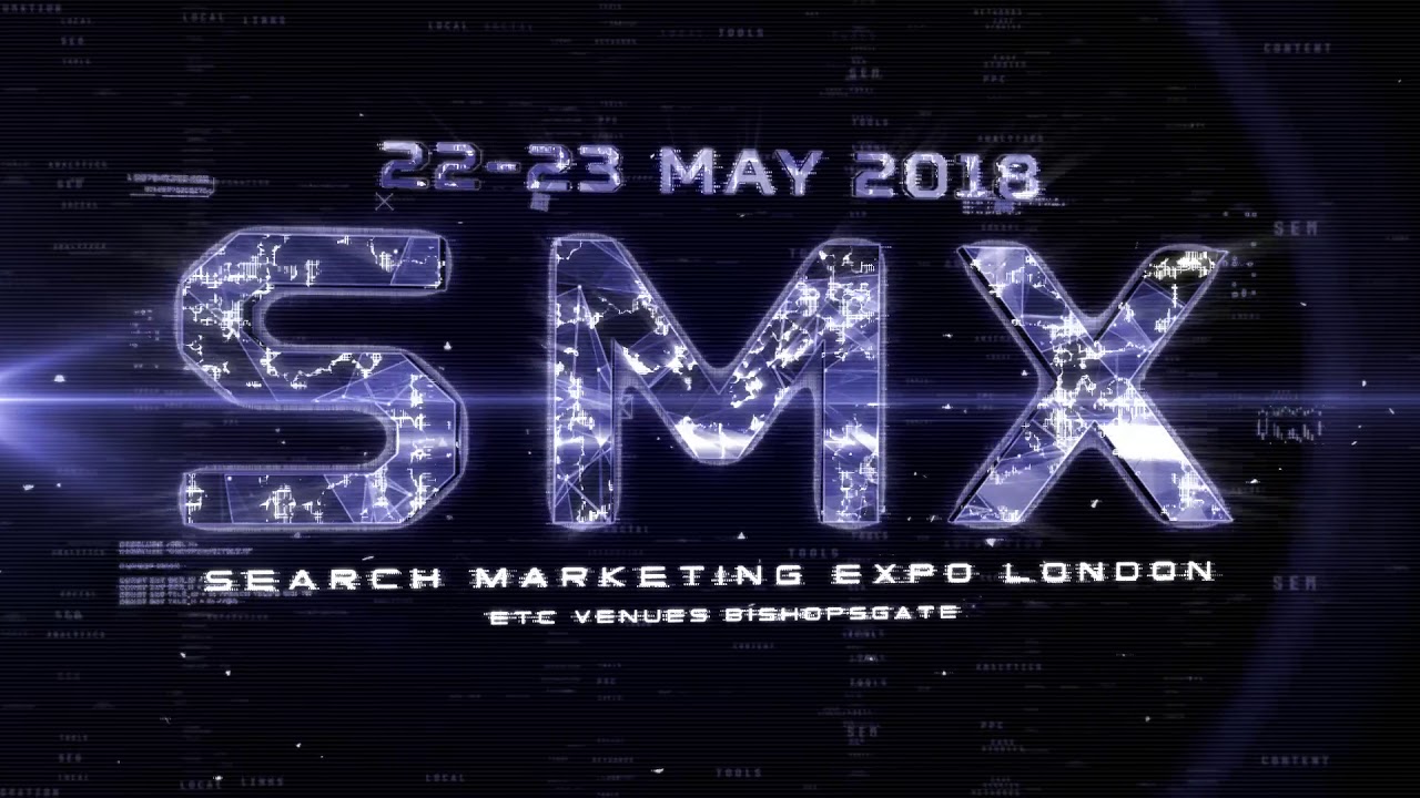 Search Marketing Expo London 2018 - Teaser