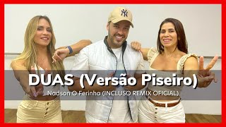 DUAS (VERSÃO PISEIRO) - Nadson O Ferinha (INCLUSO REMIX OFICIAL) | DANCE4 (Coreografia)