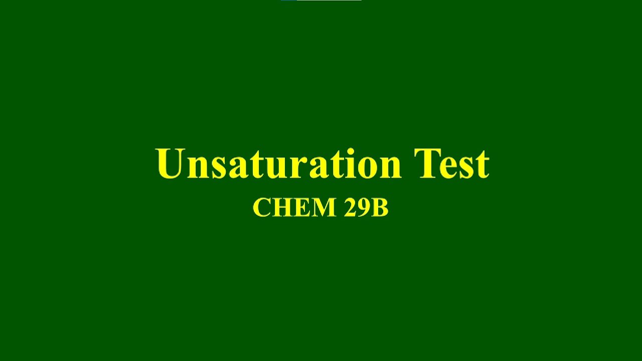 Unsaturation Test - Identification of Unknowns (Part 2)