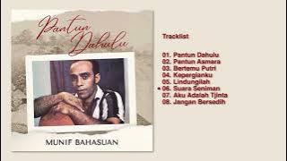 Munif Bahasuan - Album Pantun Dahulu | Audio HQ