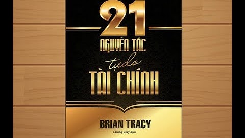 NGÀY 2:  MƠ NHỮNG GIẤC MƠ LỚN - 21 NGUYÊN TẮC TỰ DO TÀI CHÍNH (BRIAN TRACY)