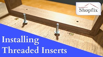 How to Install Threaded Inserts