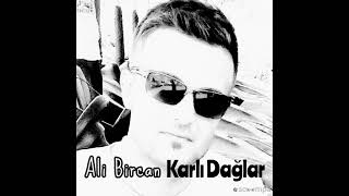 Ali Bircan - Karlı Dağlar 💔🎶🍂 Resimi