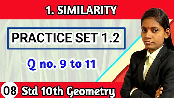 Practice set 1.2 class 10th math part 2 question 9 to 11 geometry lecture 8 maharashtra board