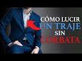 Cómo Lucir Un Traje Sin Corbata (¡Evita Estos 7 Errores!)