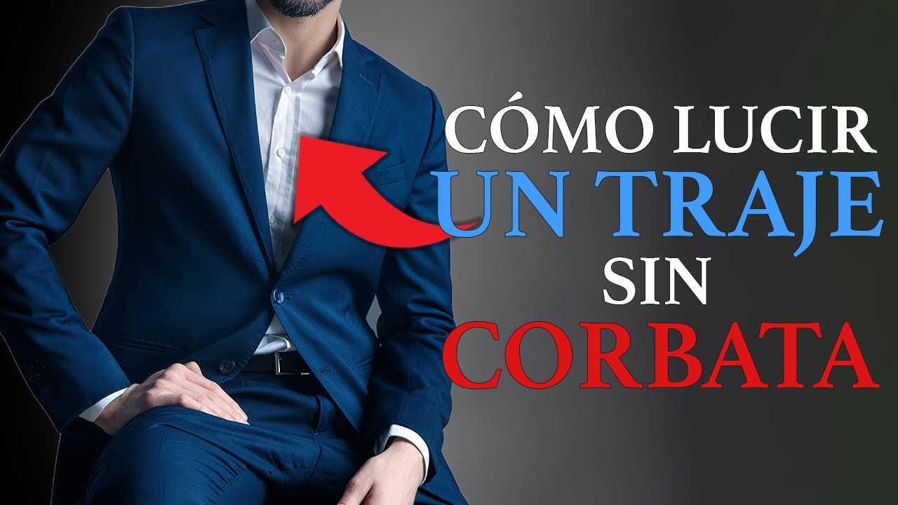 Cómo Lucir Un Traje Sin Corbata Estos 7 Errores!) - YouTube