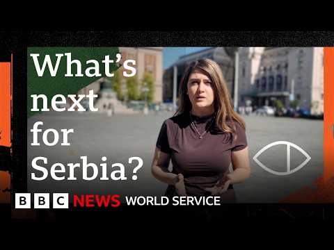Serbia at a Crossroads - Global Eye, BBC World Service