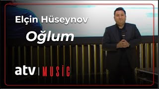 Elçin Hüseynov - Oğlum 7 Canlı