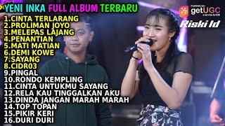 YENI INKA 'CINTA TERLARANG' FULL ALBUM TERBARU 2022