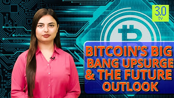 Bitcoin’s Big Bang upsurge & the future outlook | Web3 | 3.0 TV