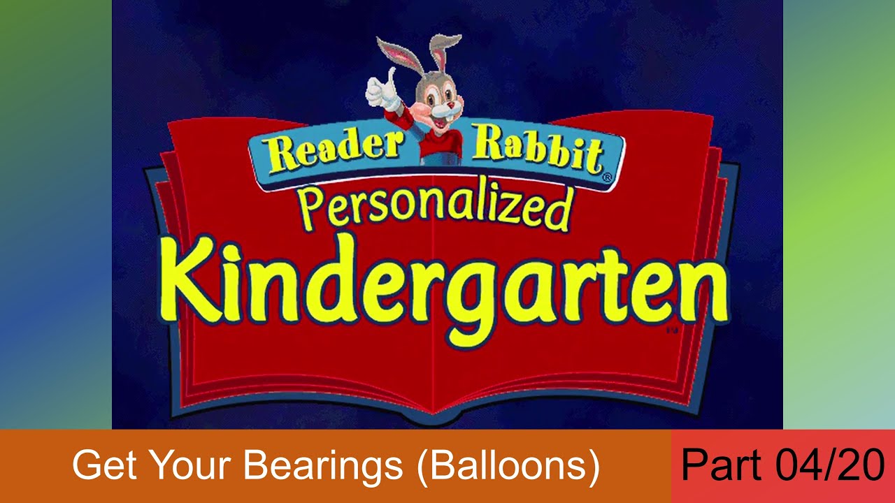 Reader Rabbit Personalized Kindergarten - Part 04/20: Get Your Bearings (Balloons)