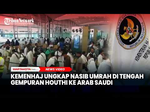 Kemenhaj Ungkap Nasib Umrah di Tengah Gempuran Houthi ke Arab Saudi