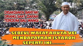 JARANG ADA YANG TAU !!! ISYAROH ABUYA UCI SEBELUM WAFAT