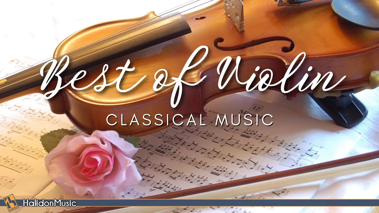 The Best of Violin Classical Music