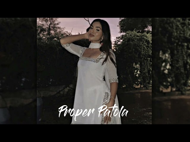 Proper Patola ( Slowed + Reverb ) | Badshah | Aastha Gill | Diljit Dosanjh class=