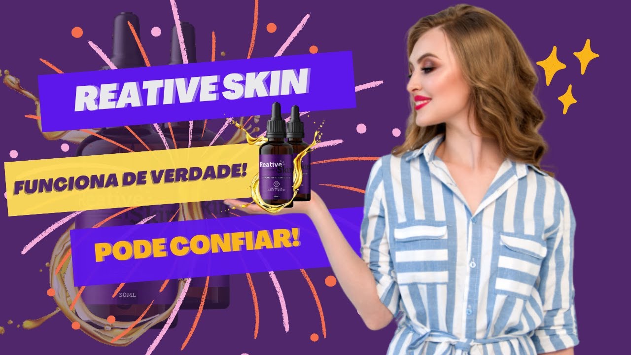 REATIVE SKIN [[MUITO CUIDADO]] - A VERDADE Sobre o REATIVE SKIN ...