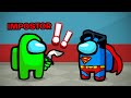 IMPOSTOR VS SUPERMAN In Among Us!