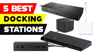 Top 5 Best Laptop Docking Stations of 2024 [ Reviews and Buying Guide ]