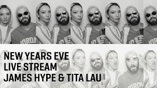 Download Lagu NEW YEAR'S EVE Live stream - James Hype \u0026 Tita Lau MP3