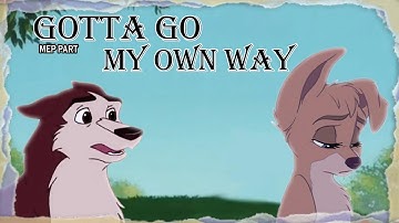 Gotta go my own way (MEP Part)