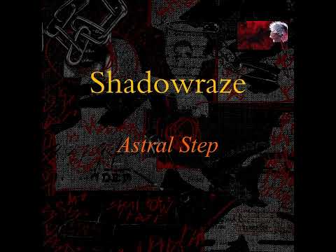 Shadowraze - Astral Step (+текст)