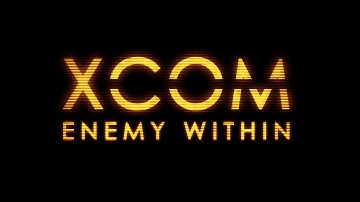 XCOM: Enemy Within - Episode 7: The Vicious Cycle (Classic/Ironman)